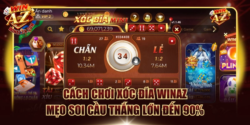 Cách Chơi Xóc Đĩa WinAZ & Mẹo Soi Cầu Thắng Lớn Đến 90%