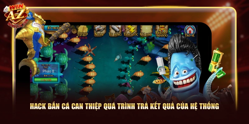 Hack Bắn Cá WinAZ - Những Lợi Ích Và Hạn Chế Cần Lưu Ý 1 Hack bắn cá can thiệp quá trình trả kết quả của hệ thống