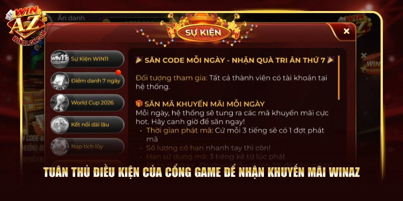 Khuyến Mãi WinAZ - Ngập Tràn Phần Quà Siêu Hot Năm 2026 3 Tuân thủ điều kiện của cổng game để nhận khuyến mãi WinAZ